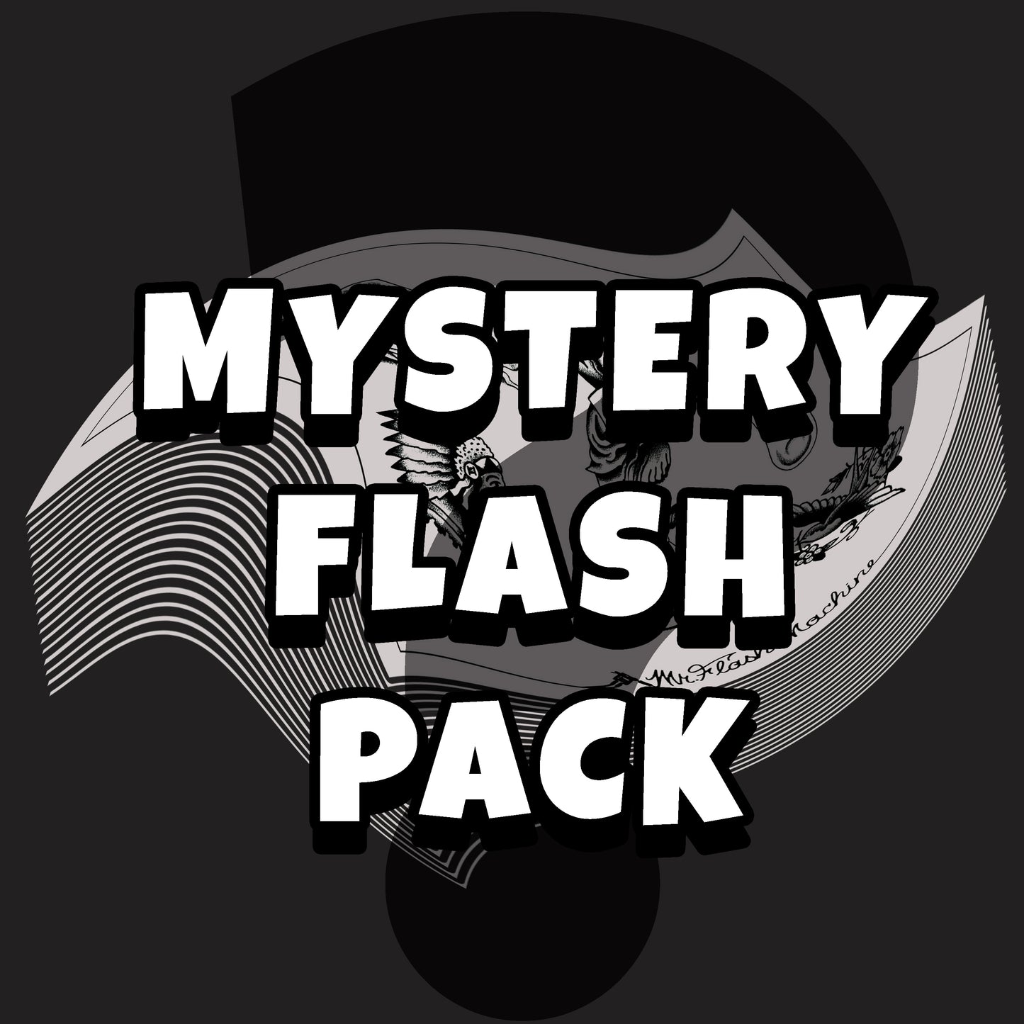 Mystery Flash Pack BACK IN STOCK!